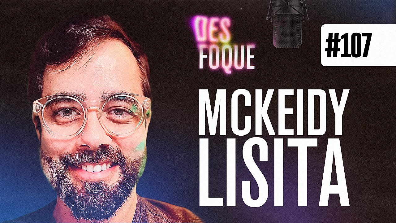 MCKEIDY LISITA (Dublador do Rocket em Guardiões da Galáxia) - Desfoque Podcast #107