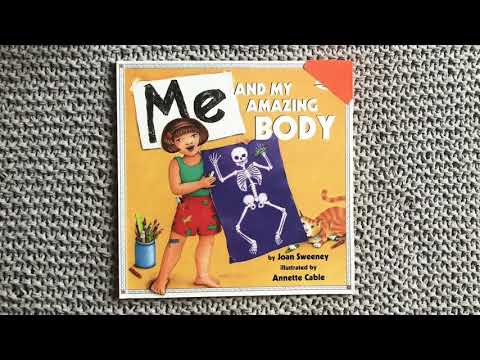 “Me and My Amazing Body” by Joan Sweeney and illustrated by Annette Cable