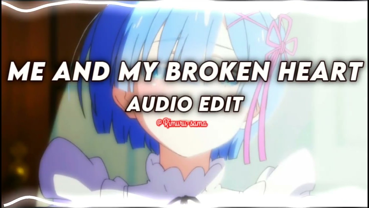 Me And My Broken Heart- Rixton (edit audio)