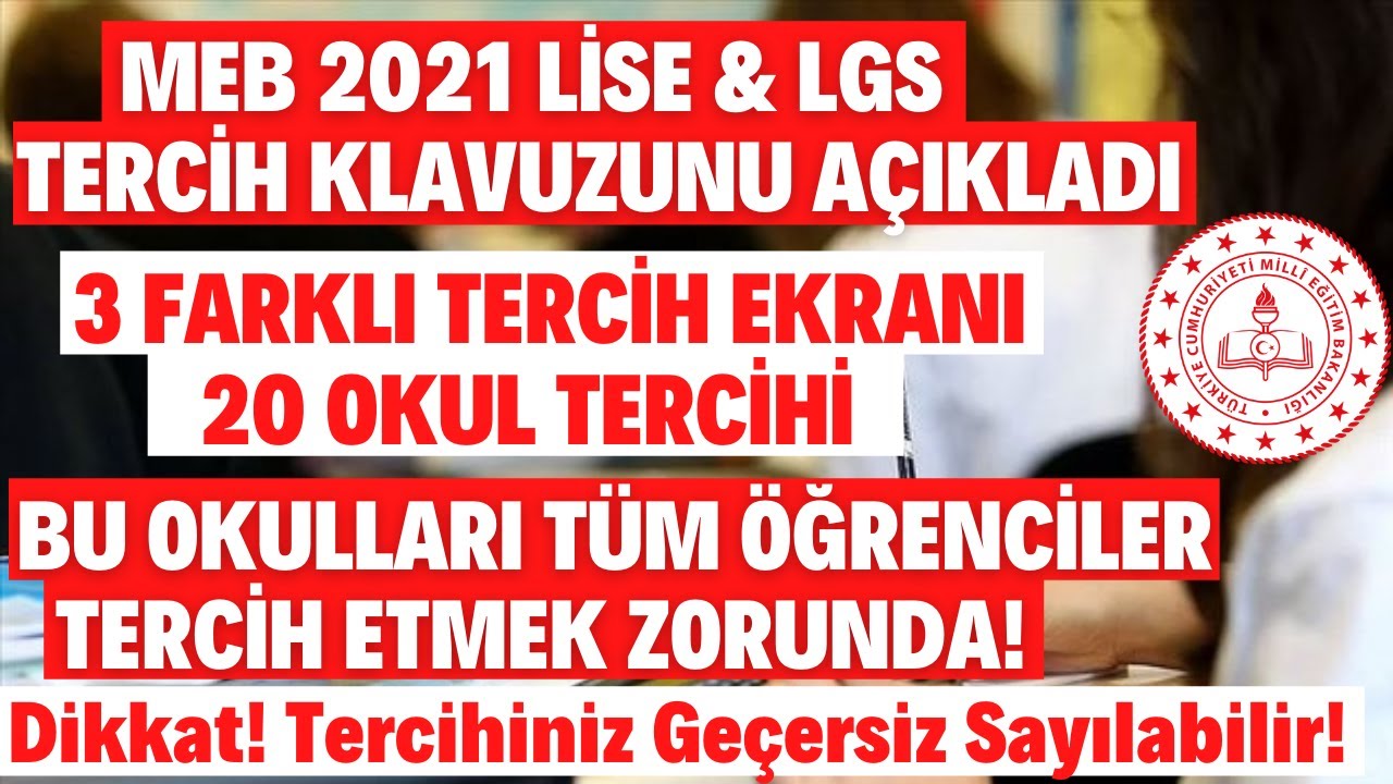 MEB 2021 LİSE ve LGS Tercih Kılavuzunu Açıkladı! 3 Farklı Tercih Ekranı! Toplamda 20 Okul Tercihi!