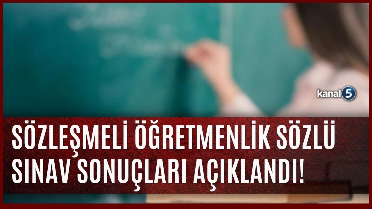 MEB 45 Bin Sözleşmeli Öğretmen Ataması İçin Sözlü Sınav Sonuçlarını Açıkladı