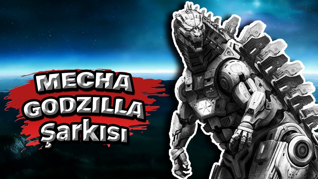 MECHA GODZILLA ŞARKISI | 