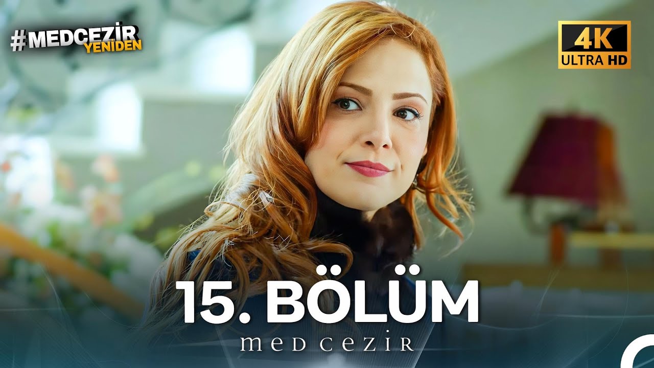 Medcezir 15. Bölüm (4K)