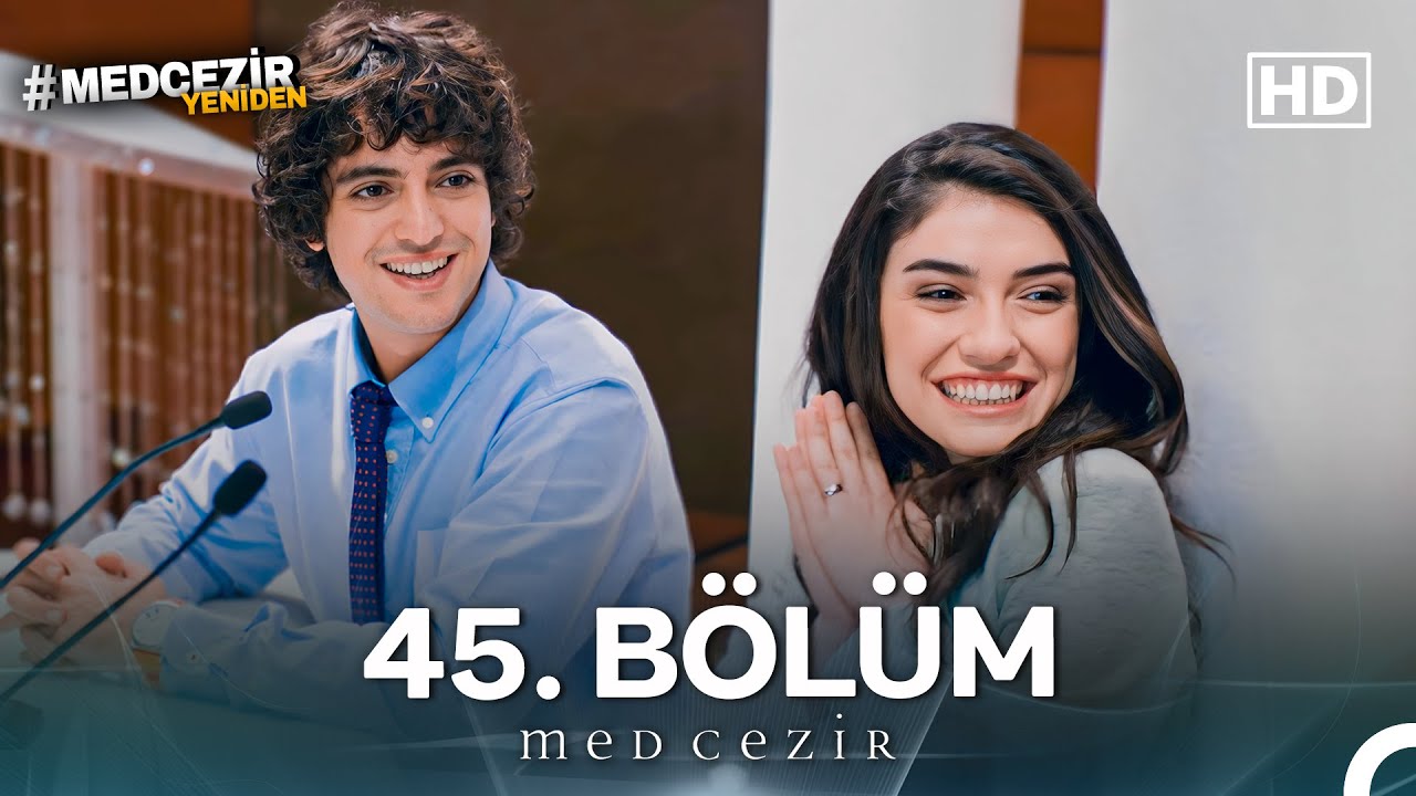 Medcezir 45. Bölüm (FULL HD)