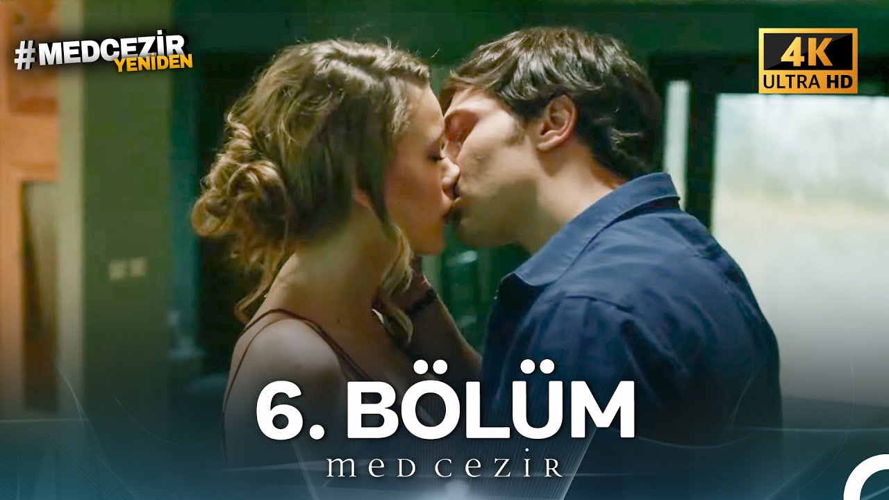 Medcezir 6. Bölüm (4K)