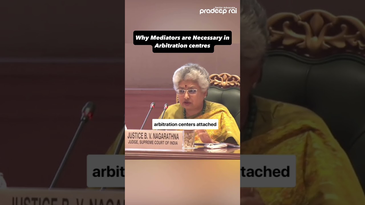 Mediation at the Level of Arbitration?... Why is this Necessary? Justice B. V. Nagarathna Answers