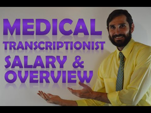 Medical Transcriptionist Salary | Medical Transcriptionist Job Overview & Education Requirements