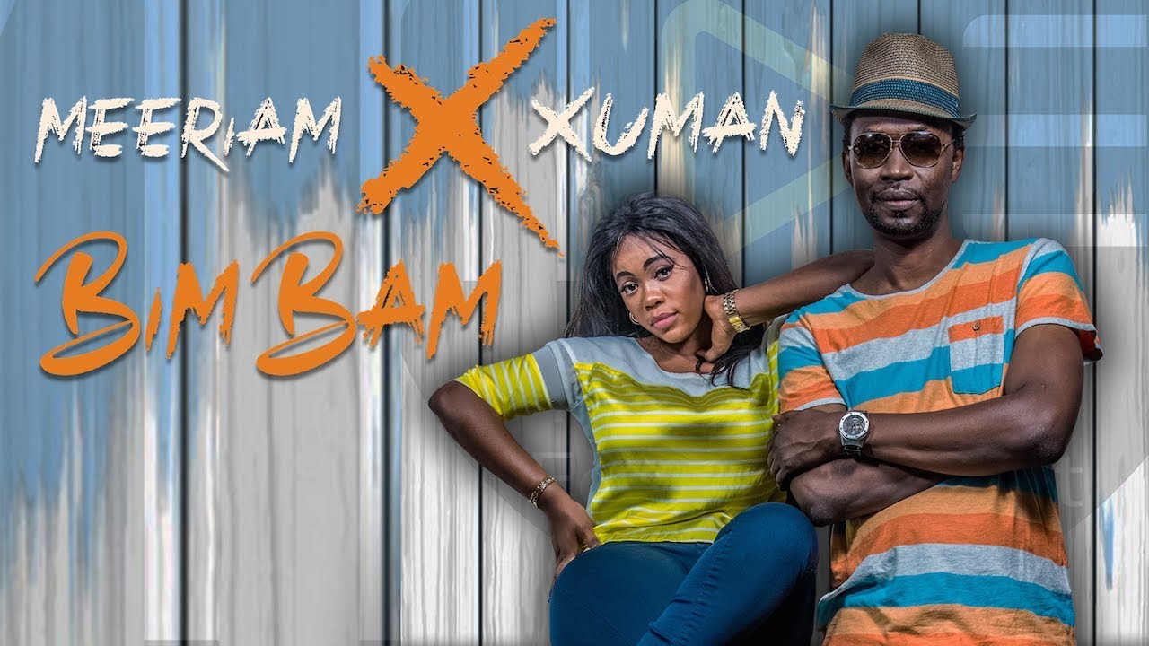 Meeriam x Xuman - Bim Bam (Clip Officiel)