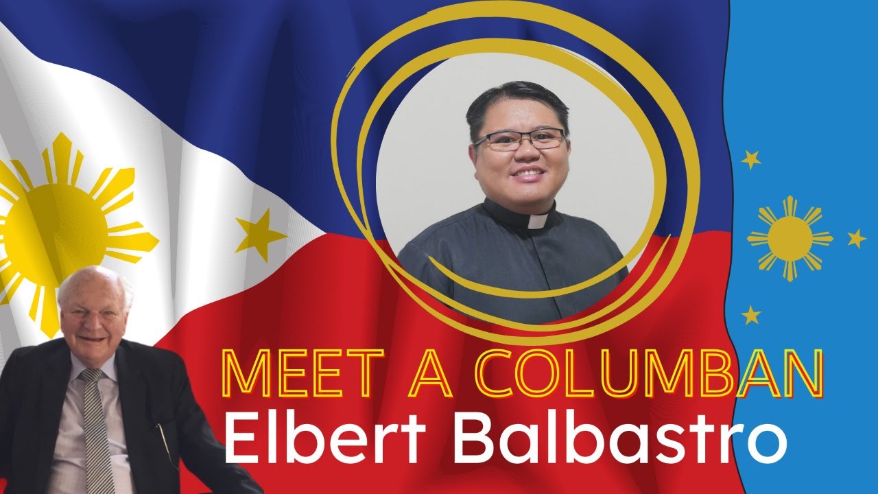 Meet a Columban - Elbert Balbastro