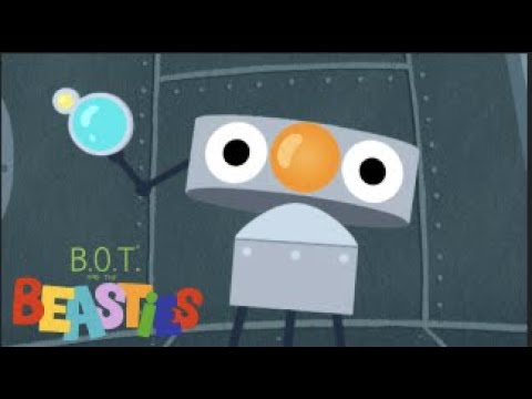 Meet B.O.T. - B.O.T. and the Beasties
