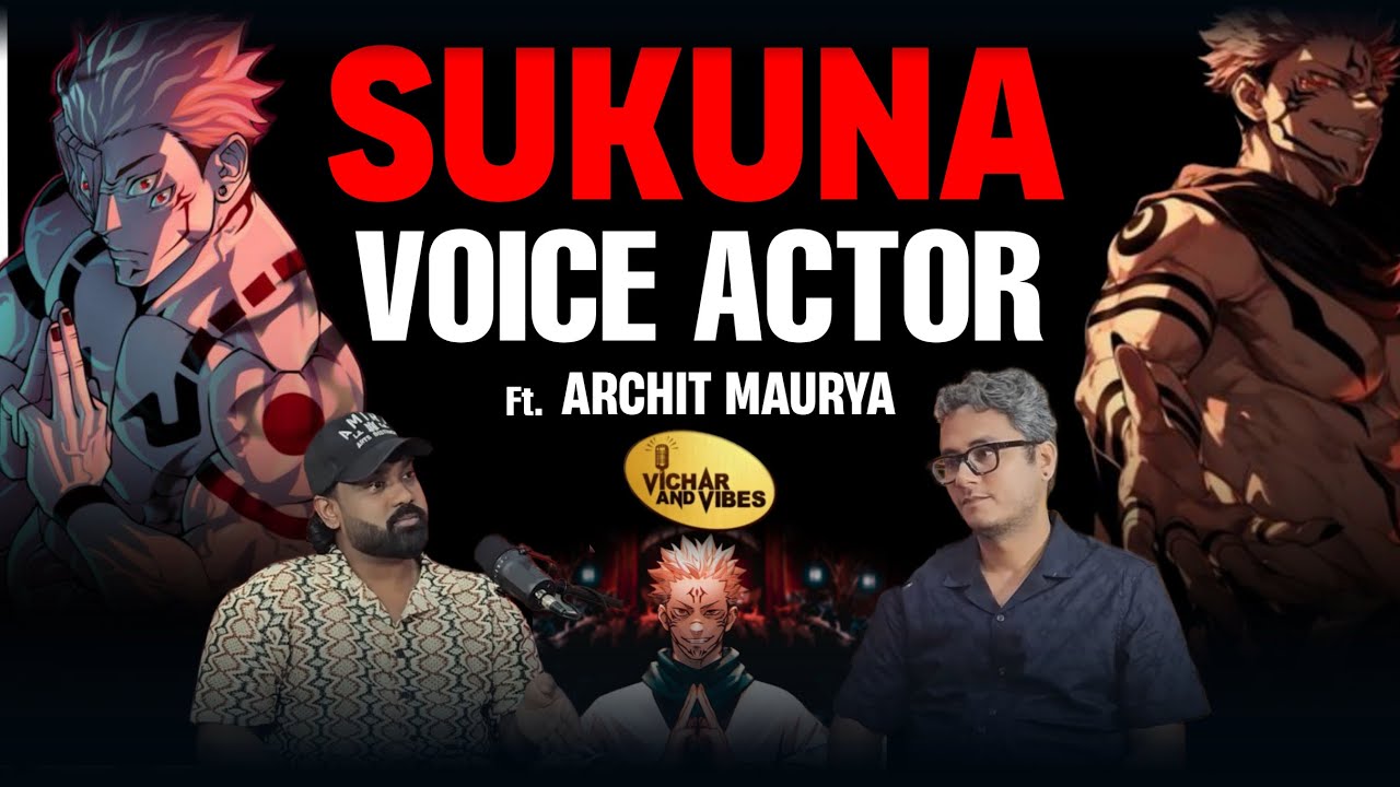 Meet the VOICE Actor Bringing Sukuna to Life in Hindi