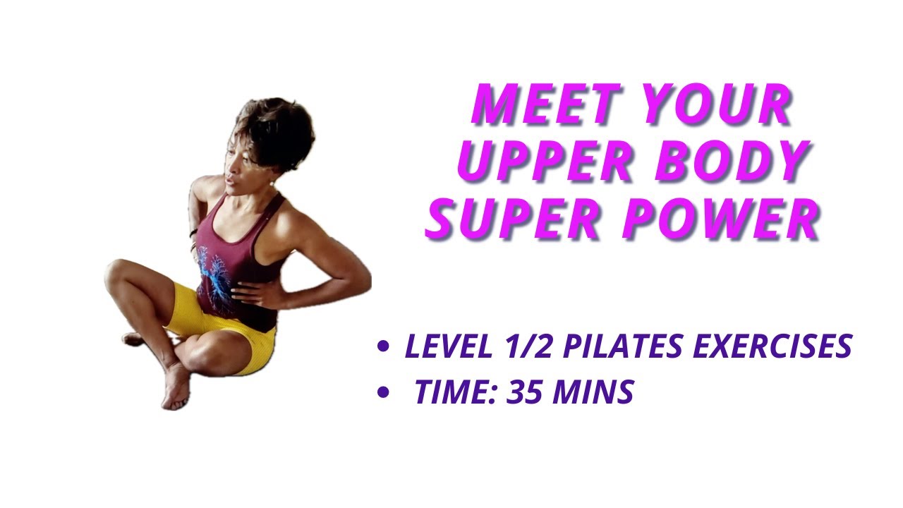 Meet your upper body superpower - Mat Level 1,2