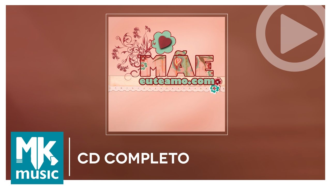 Mãeeuteamo.com - Collection (FULL CD)