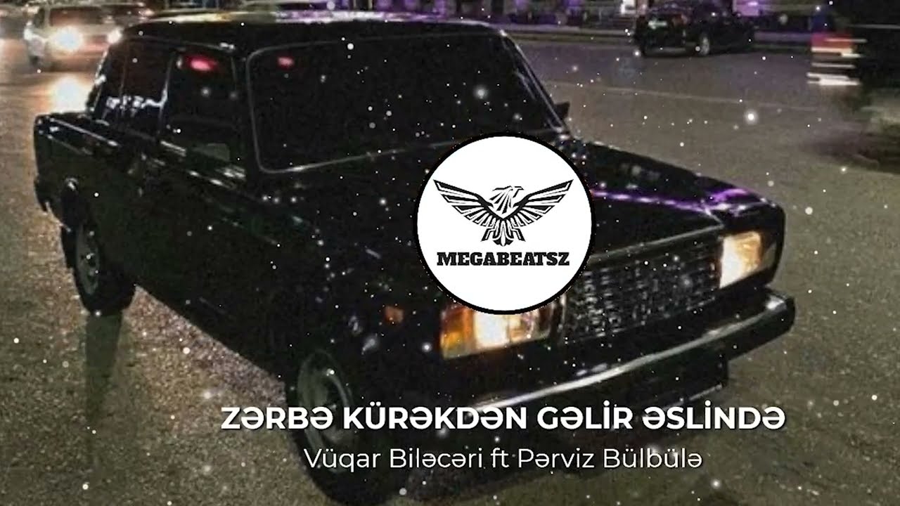 MegaBeatsZ ft. Vüqar Biləcəri & Pərviz Bülbülə - Zərbə Kürəkdən Gəlir Əslində ( Remix )