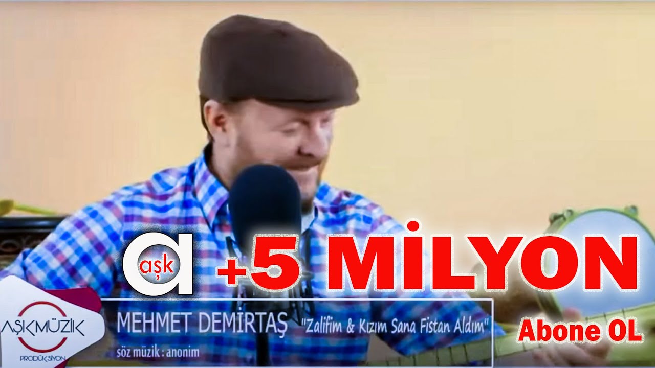 Mehmet Demirtaş - Zalifim / Kızım Sana Fistan Aldım
