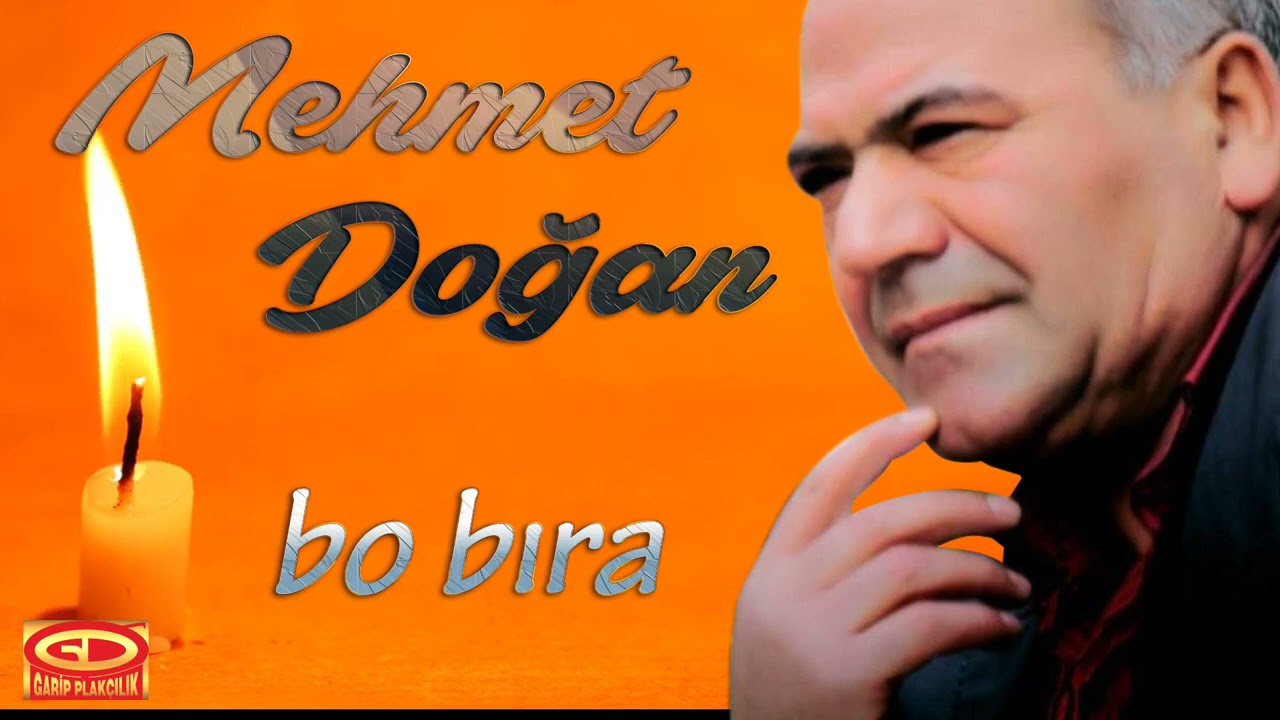 Mehmet Doğan - Bo Bıra