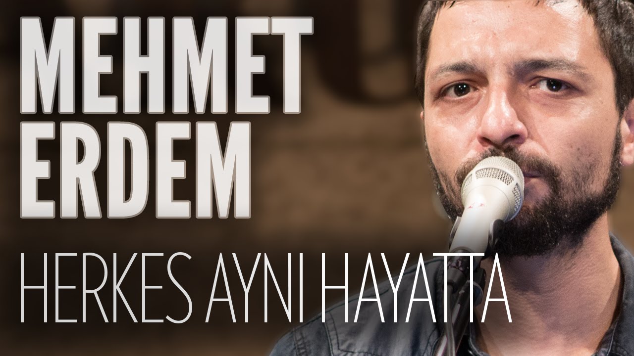 Mehmet Erdem - Herkes Aynı Hayatta (JoyTurk Akustik)
