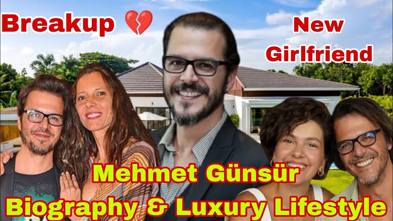 Mehmet Günsür Biography, Facts, Luxury Lifestyle, Dramas, Films, Net Worth, Girlfriend In 2025