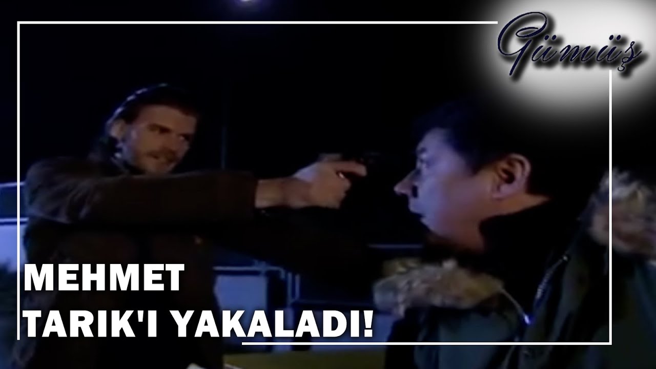 Mehmet, Tarık'ı Yakaladı! - Gümüş 43.Bölüm