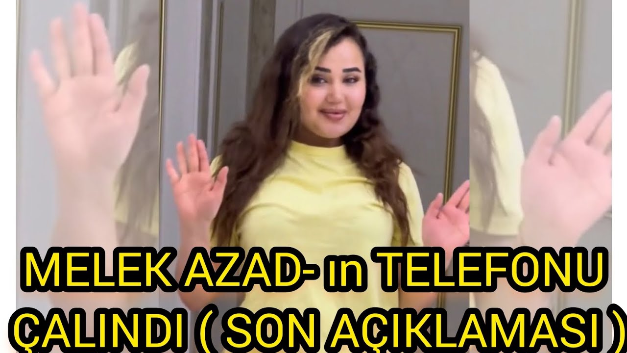 MELEK AZAD- ın TELEFONU ÇALINDI ( SON AÇIKLAMASI )#melekazad#fpy