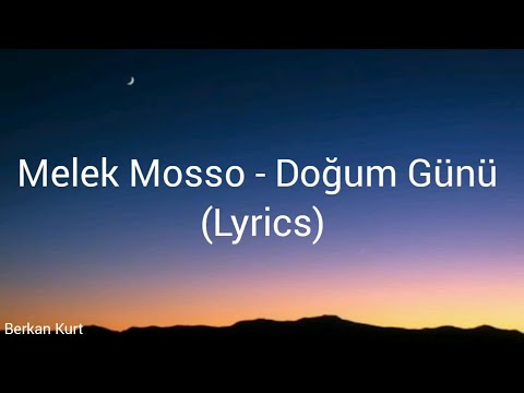 Melek Mosso - Doğum Günü (Lyrics)