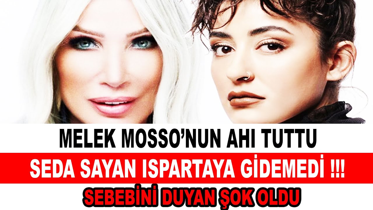 MELEK MOSSO'NUN AHI TUTTU | SEDA SAYAN ISPARTA KONSERİNE GİDEMEDİ !!! SEBEBİNİ DUYAN ŞOK OLDU 😲