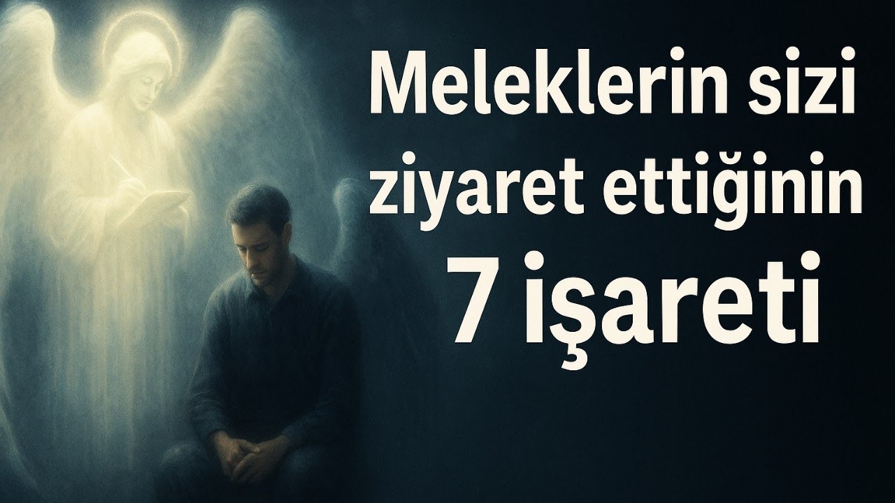 Meleklerin Sizi Ziyaret Ettiğini Gösteren 7 İşaret