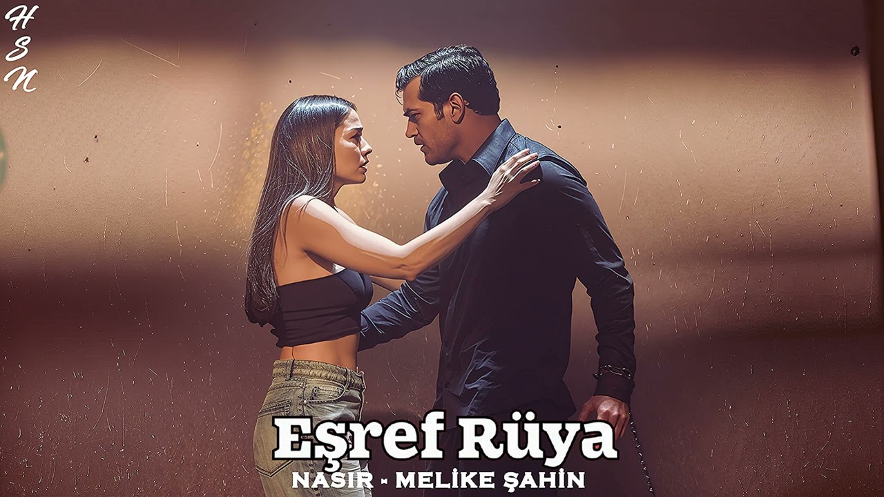 Melike Şahin - Nasır (Eşref Rüya 13.Bölüm Şarkısı) [Eşref Rüya Dizi Müzikleri / Sezon Finali]