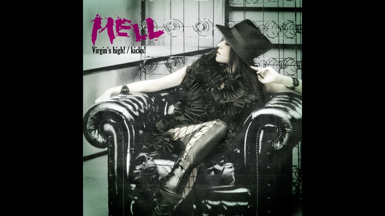 MELL - Virgin's high!(Audio)
