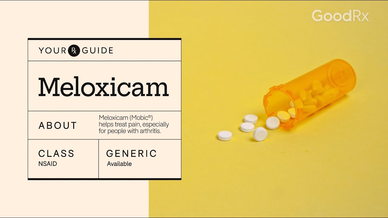 Meloxicam for Arthritis Pain: Uses, How to Take It, and Side Effects | GoodRx
