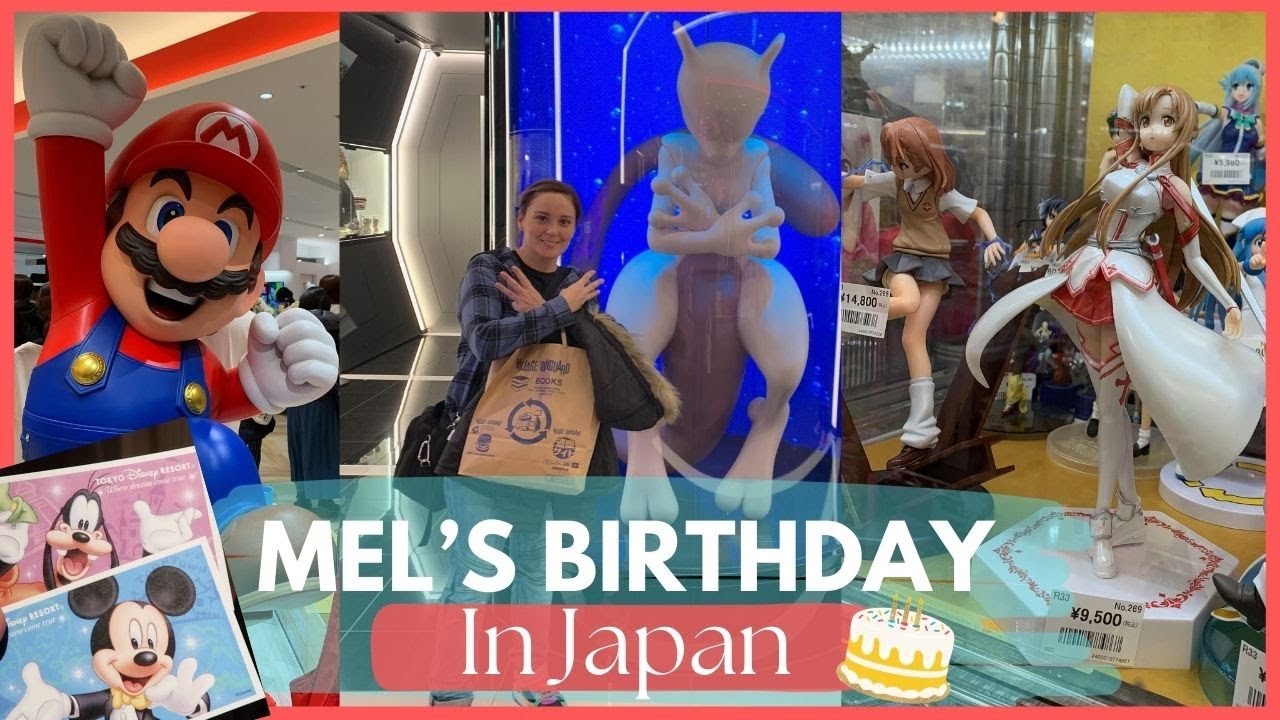 Mels Birthday In Tokyo Japan