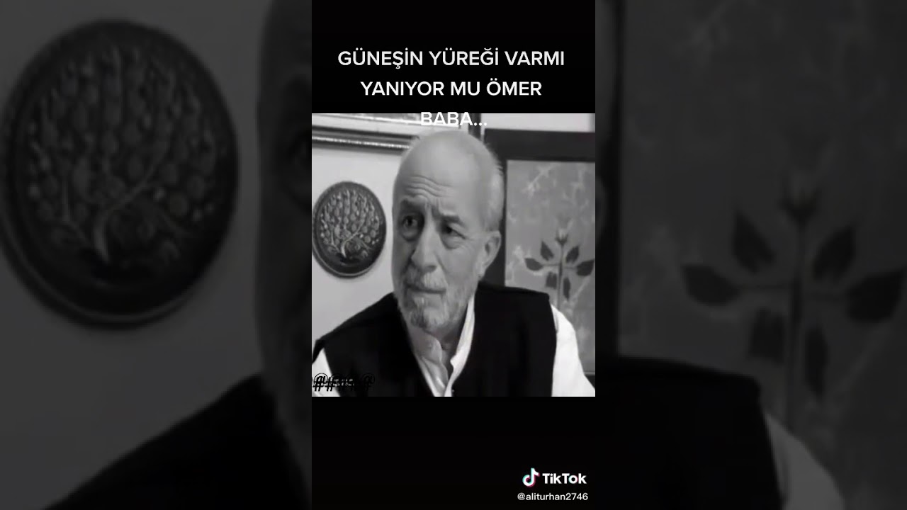 Memati Güneşin Yüreği yanıyormu Ömer baba | Whatsapp durumları