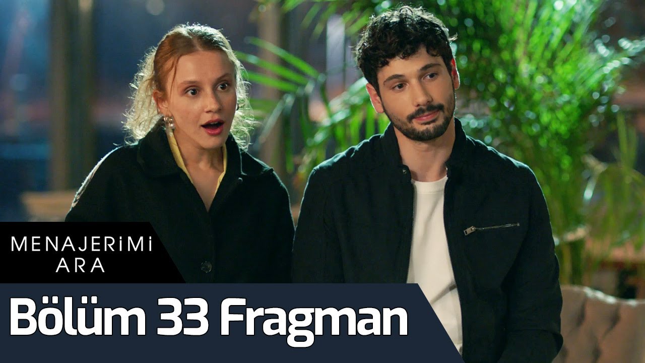 Menajerimi Ara 33. Bölüm Fragman