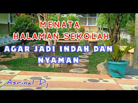 MENATA HALAMAN SEKOLAH INDAH DAN NYAMAN