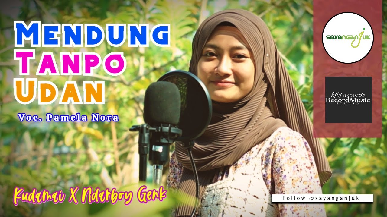 Mendung Tanpo Udan Cover Pamela Nora || Hiburan PPKM Diperpanjang