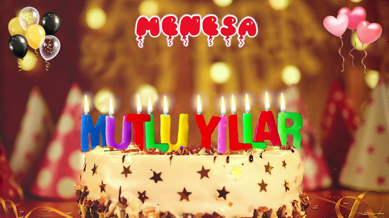 MENESA iyi ki doğdun – Mutlu Yıllar