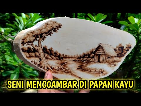 menggambar pemandangan alam gubuk dan sungai | lukis bakar pirografi