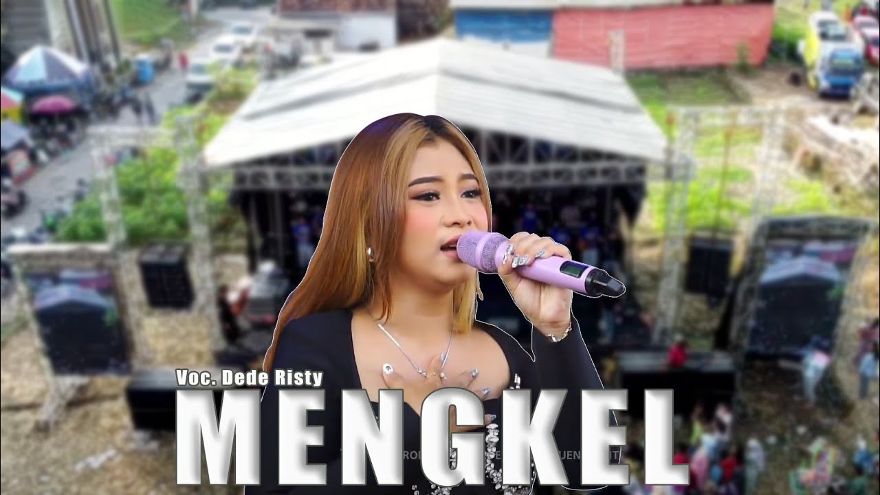 MENGKEL VOC. DEDE RISTY | LIVE MUSIC GANJENE PANTURA