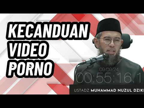 Mengobati Suami Yang Kecanduan Nonton Video Porno | Ustadz Muhammad Nuzul Dzikri, Lc