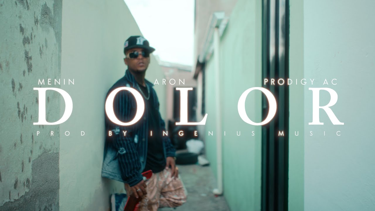 MENIN - DOLOR FT AJBEE & AC ( VIDEO )