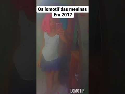 Meninas em 2017 fazendo  lomotif🔔