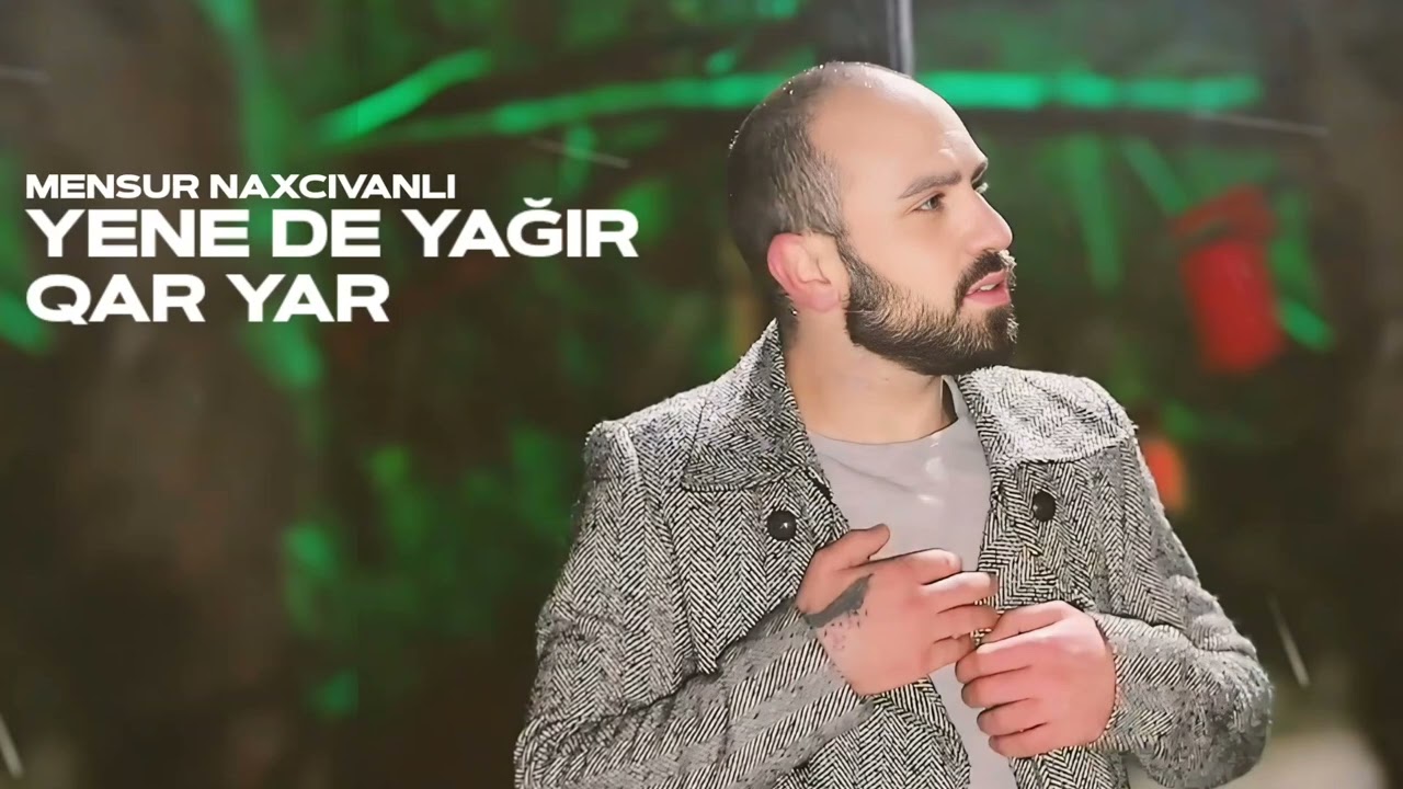 Mensur Naxcivanli - Yenede Yagir Qar Yar (Official Music Video)