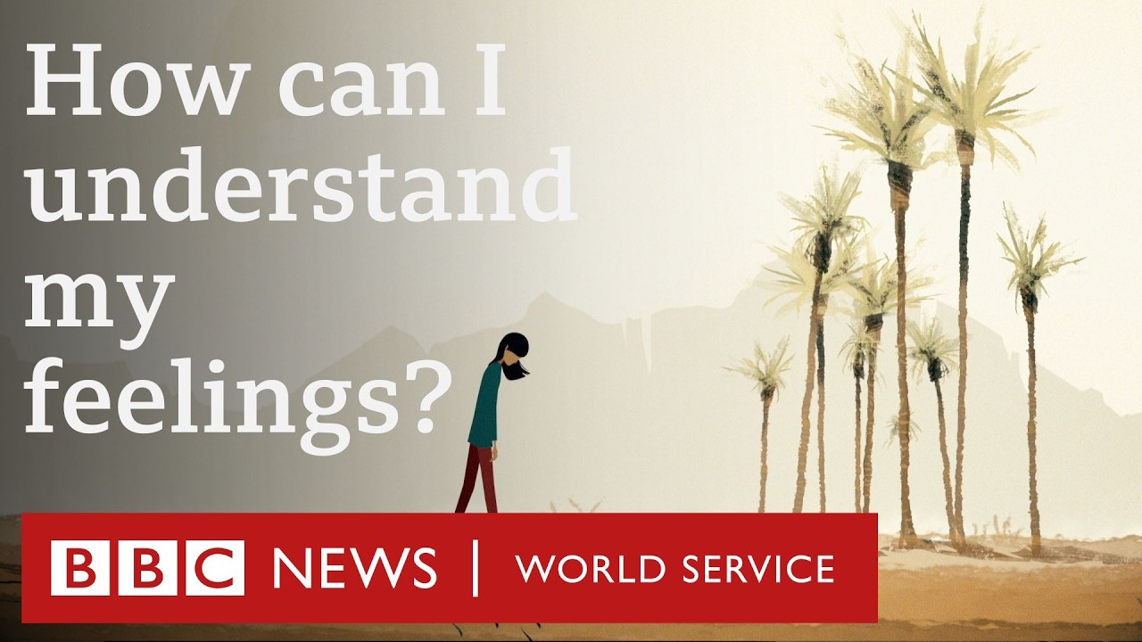 Mental Health: How to understand your feelings - BBC Dars, BBC World Service