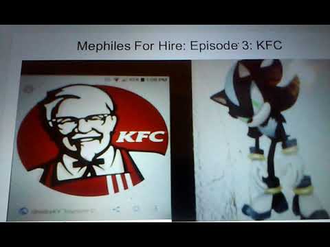 Mephiles For Hire: Episode 3: KFC