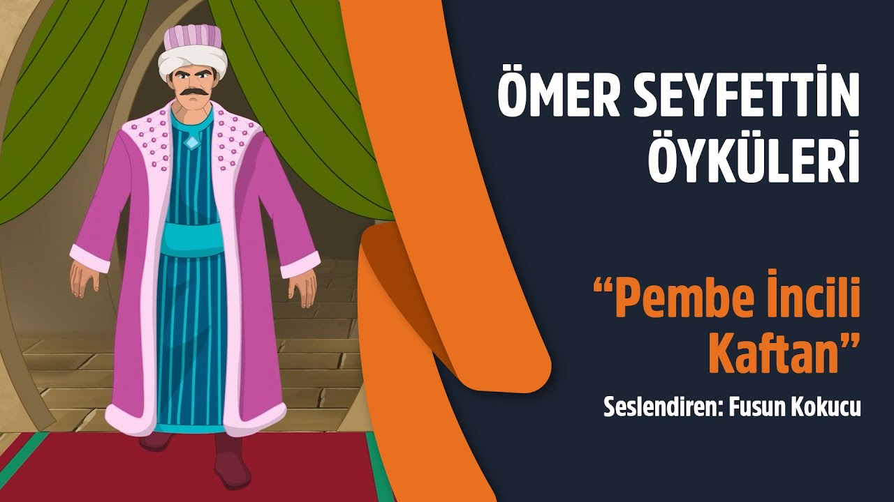 Ömer Seyfettin Öyküleri | Pembe İncili Kaftan