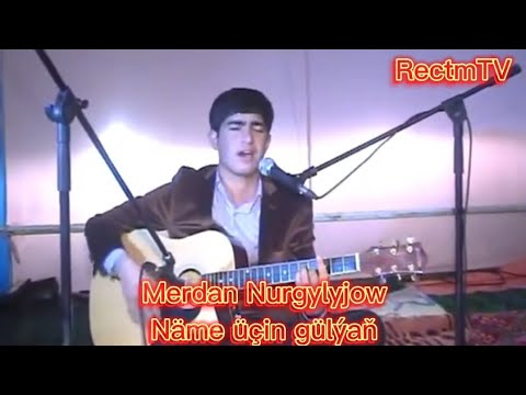 Merdan nurgylyjow - name ucin gulyan #damana #gitara