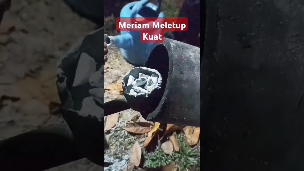 Meriam Buluh Paip PVC meletup kuat