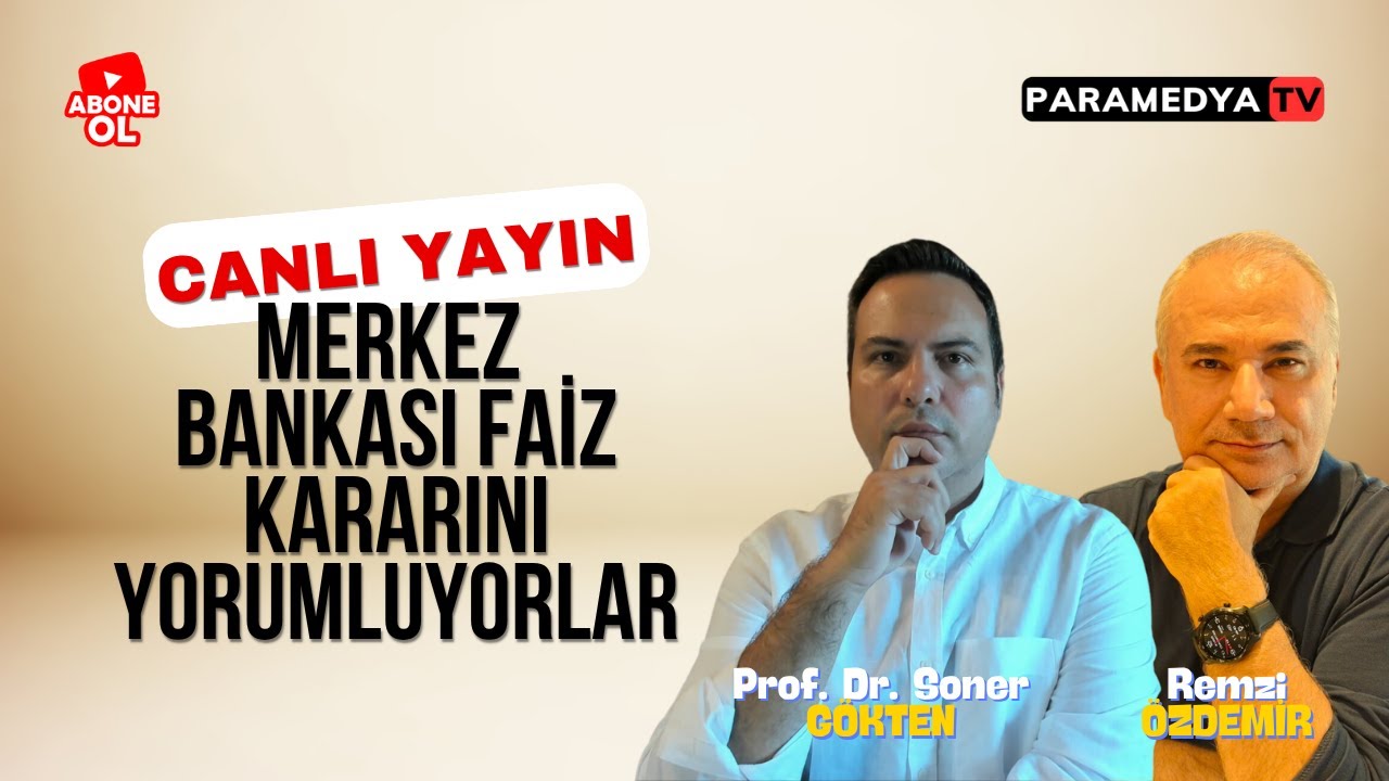 Merkez Bankası Faiz Kararını Canlı Yayında Yorumluyorlar! | REMZİ ÖZDEMİR-SONER GÖKTEN