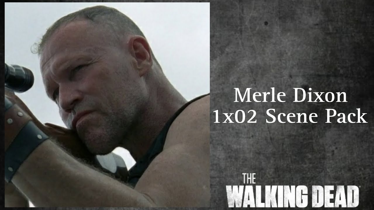 Merle Dixon 1x02 Scene Pack