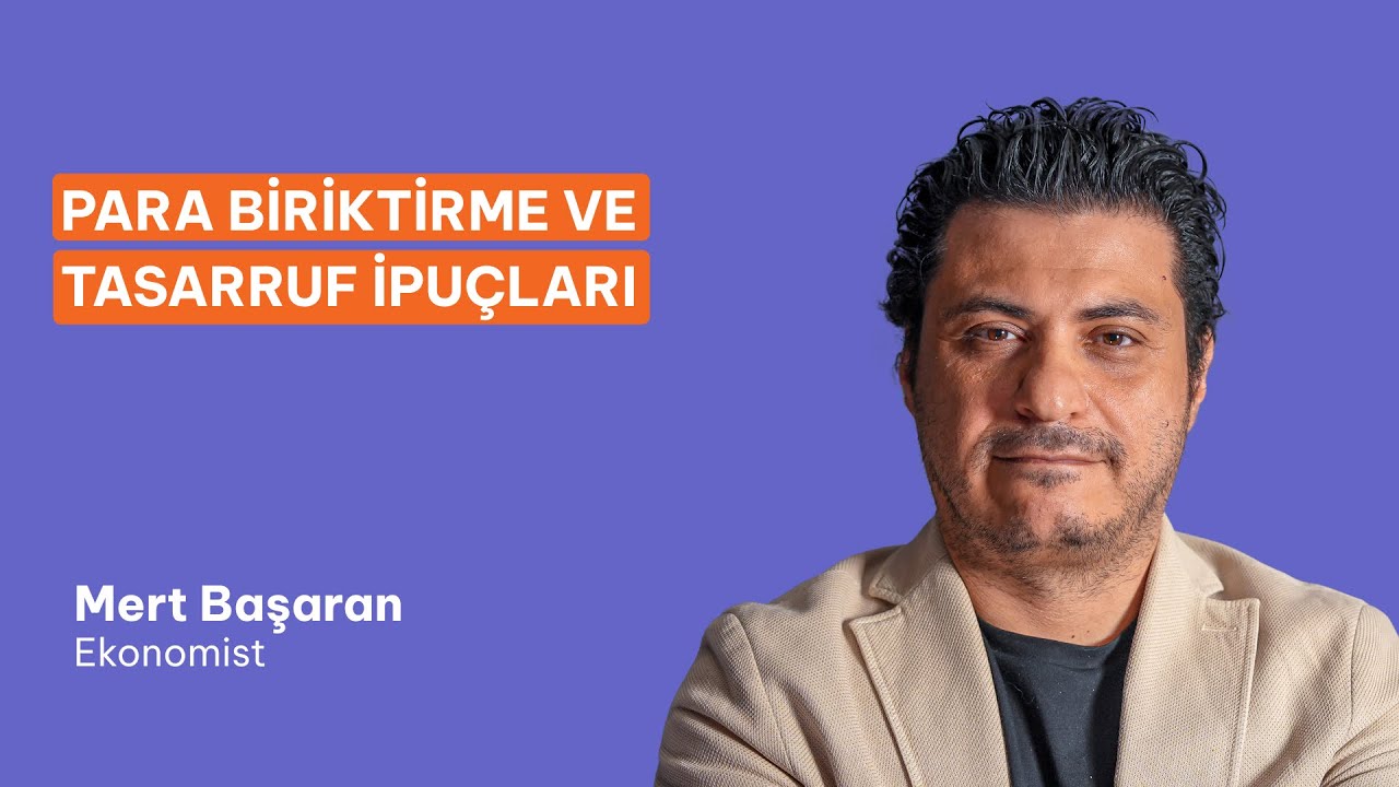 Mert Başaran Para Biriktirme ve Tasarruf İpuçlarını Anlatıyor!